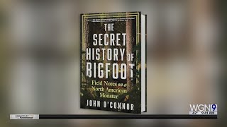 The Secret History of Bigfoot: Field Notes on a North American Monster