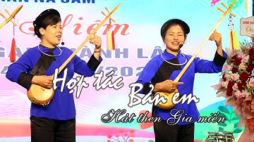 Hợp tác bản em ! Tiếng then Gia miến giao lưu kỷ niệm 10 năm Nộc Khảm khắc