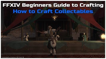 FFXIV beginners guide to crafting (Collectable synthesis)
