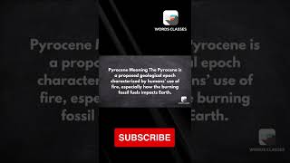 Pyrocene Meaning Word Pronounce English Speaking Practice English Wordsclasses