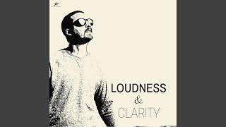 Loudness & Clarity