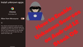 How to Enable Unknown Sources on Android 12 and Android 11 - Install Unknown Apps