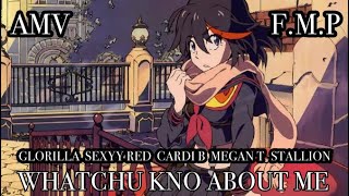 GloRilla - WHATCHU KNO ABOUT ME (feat. Sexyy Red, Cardi B, & Megan Thee Stallion) [MASHUP AMV]