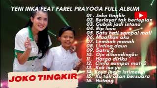 JOKO TINGKIR FAREL PRAYOGA FEAT YENI INKA FULL ALBUM TERBARU 2022  LAGU DANGDUT PILIHAN TERLENGKAP