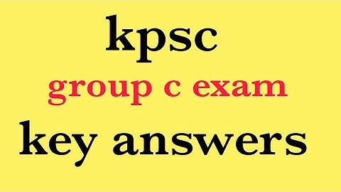 Kpsc group c today 1 paper key answers