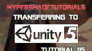 115-HyperShadeTutorials - Moving to Unity 5 Part 4