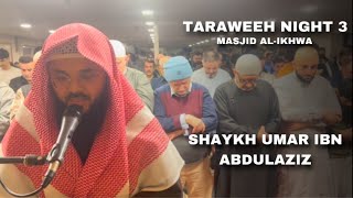 Taraweeh Prayer, Night 3 || Ramadan 2025 || Shaykh Umar ibn AbdulAziz