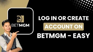 Login BetMGM | How Do I Create an Account? BetMGM
