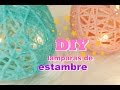 DIY lampara de estambre, decora tu espacio favorito, fácil y divertido!