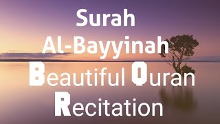 Beautiful Quran Recitation | Surah Al-Bayyinah | Omar Hisham Al Arabi
