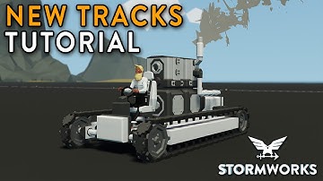 New Tracks Tutorial - Step by Step Guide - Stormworks