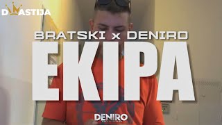 BRATSKI X DENIRO - EKIPA  (OFFICIAL VIDEO)