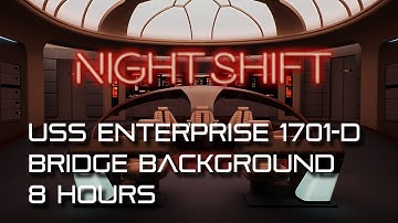 🎧 TNG Bridge NIGHT SHIFT Ambience *8 HOURS* (Star Trek Sleep Sounds)