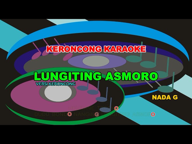 Lungiting Asmoro - Keroncong - Karaoke - Nada G Pria class=
