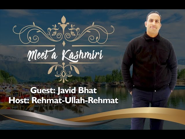 Thumbnail for Meet A Kashmiri Javid Bhat | Rehan Allahwala