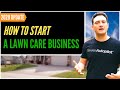 How to Start a Lawn Care Business (2020 UPDATE)