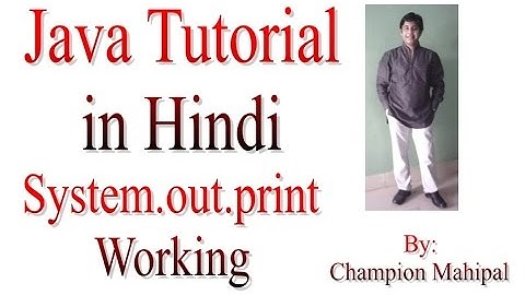 Learn Java Tutorial in Hindi 8 System.out.println or print working