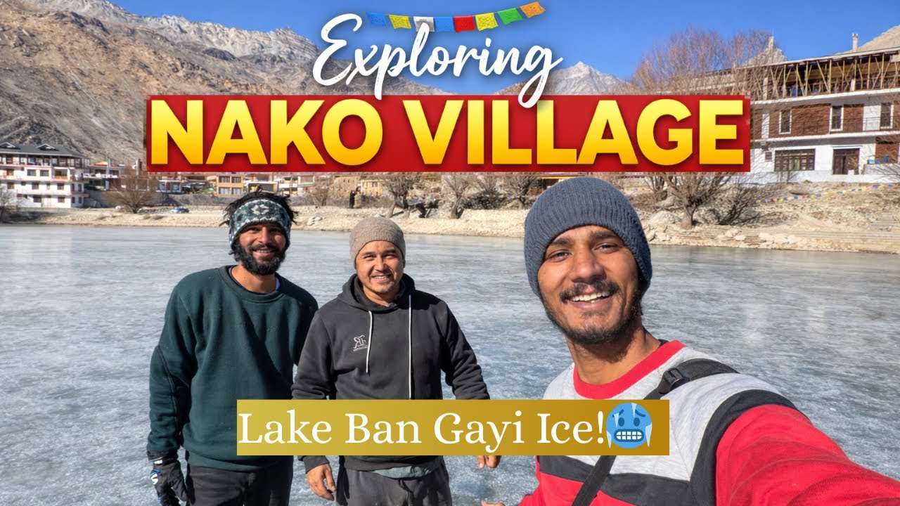 Frozen Nako Lake in Spiti Valley | A Winter Morning in Nako Village | Himachal Pradesh