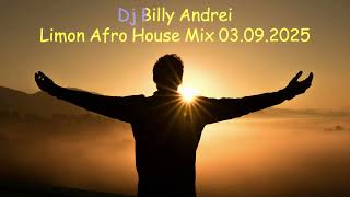 Download Lagu Dj Billy Andrei   Limon Afro House Mix 03 09 2025 MP3