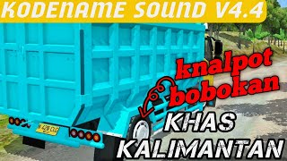 KODENAME SOUND TRUK BOBOKAN KHAS KALIMANTAN | KODENAME KNALPOT BOBOKAN KHAS KALIMANTAN BUSSID V.4.4