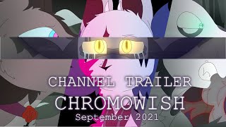 ChromoWish- Channel Trailer - 2021 | Live This Nightmare