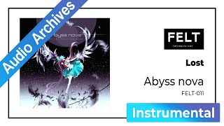 【FELT】03. Lost（FELT-011 Abyss nova）[Audio Archives]