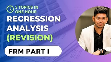 Regression All three topics Revision FRM Part I
