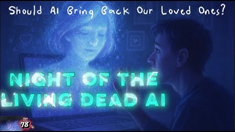 Digital Ghosts: Should AI Bring Back Our Lost Loved Ones?