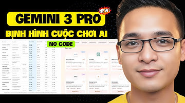 Gemini 3 Pro đang Thống Trị AI - Hướng dẫn  Tạo App No-Code mới nhất