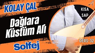 Dağlara Küstüm Ali-Solfej(Kısa Sap Bağlama)