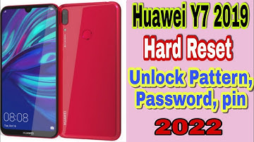 Huawei Y7 2019 Hard Reset DUB-LX1 Unlock Pin, pattern, password lock