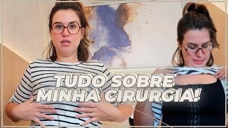 TUDO SOBRE MINHA CIRURGIA: Mamoplastia redutora, Mastopexia com prótese de silicone, abdominoplastia