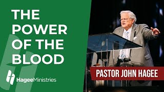 Pastor John Hagee  'The Power of the Blood'