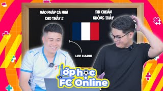 LỚP HỌC FC ONLINE SỐ 2 (P1): THẦY LEE HARIII BUILD TUYỂN PHÁP ĐƯƠNG ĐẠI CHUẨN BỊ TRƯỚC THỀM EURO