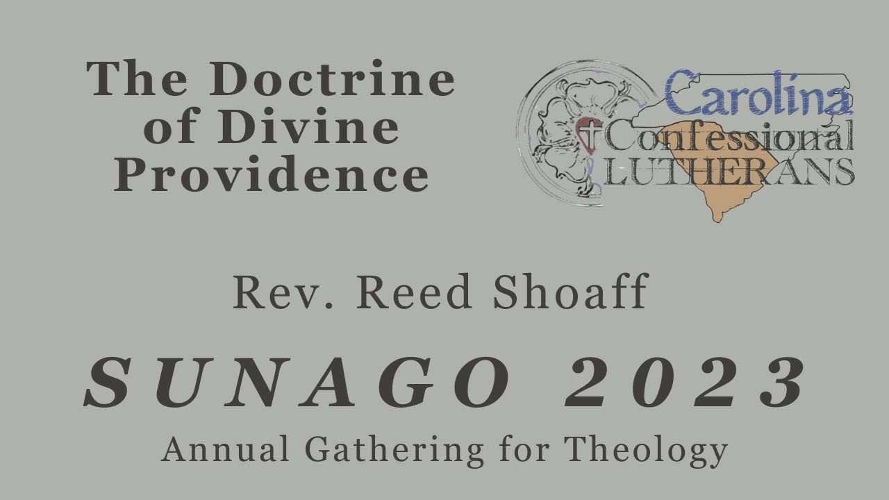 Rev. Andrew Reed Sunago 2023 - Session 1: The Doctrine of Divine Providence - Rev. Reed ...