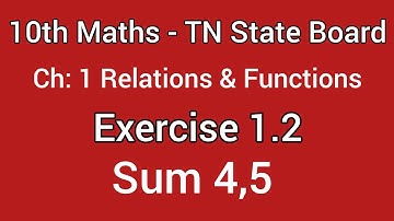 10th Maths | Exercise 1.2 | Sum 4,5 | Ch:1 Relations and Functions | TN State Board Samacheer