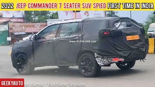 2022 JEEP COMMANDER 7 SEATER SUV SPIED FIRST TIME IN INDIA | PRICE, FEATURES, INDIA LAUNCH, ENGINES