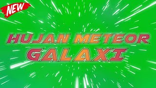 GREEN SCREEN HUJAN METEOR - GREEN SCREEN BINTANG JATUH - GREEN SCREEN SHOOTING STAR