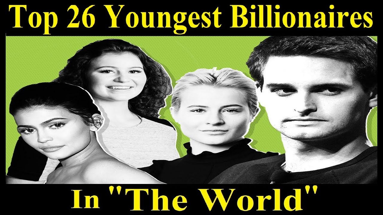 The Top Youngest Billionaires In The World YouTube