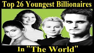 The Top Youngest Billionaires In The World