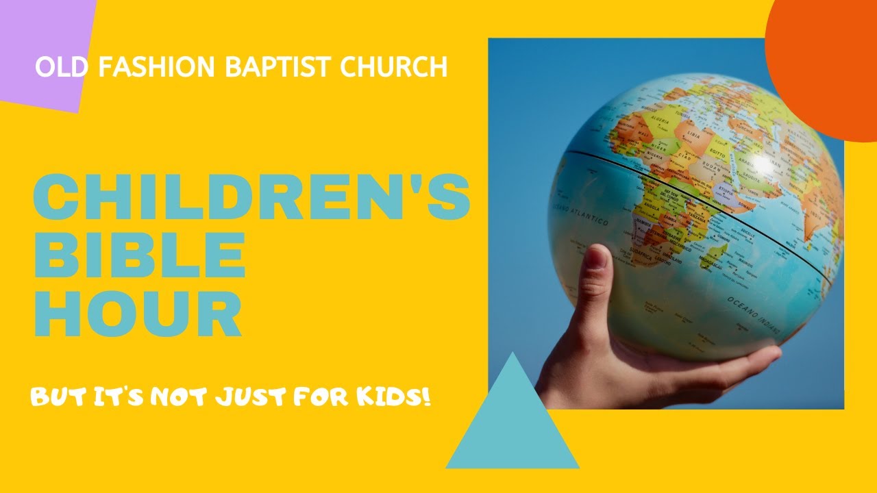 Children's Bible Hour 5.31.20 YouTube