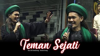 Teman Sejati || Gus Ali Gondrong - Semut Ireng || Live Markas Besar Mafia Sholawat Indonesia