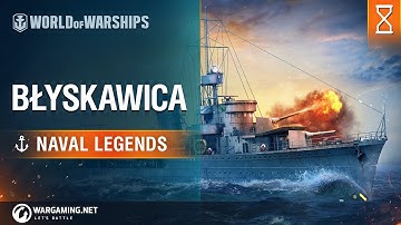 Naval Legends: ORP Błyskawica | World of Warships