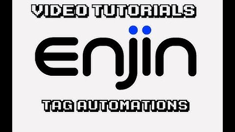 [Enjin Tutorial] Tag Automations