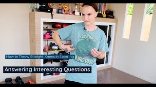 How to Throw Straight Knees in Sparring - Sylvie Answering Interesting Questions