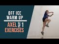 Off Ice Axel Exercises: Part 1