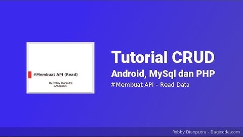 Menampilkan Data JSON dengan API | Tutorial CRUD Android, Mysql dan PHP #5