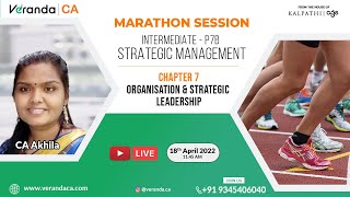 Marathon Session on CA Inter SM | Paper 7 (B) Ch 7 | Organisation & Strategic Leadership| Veranda CA