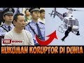 Hukuman Bagi Koruptor Di Dunia, Indonesia Tidak Berdaya?