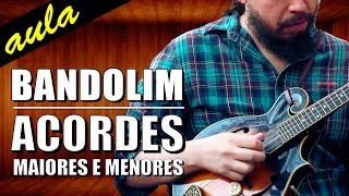 Video thumbnail of "Acordes do Bandolim - Maiores e Menores #Aula de Bandolim 2"